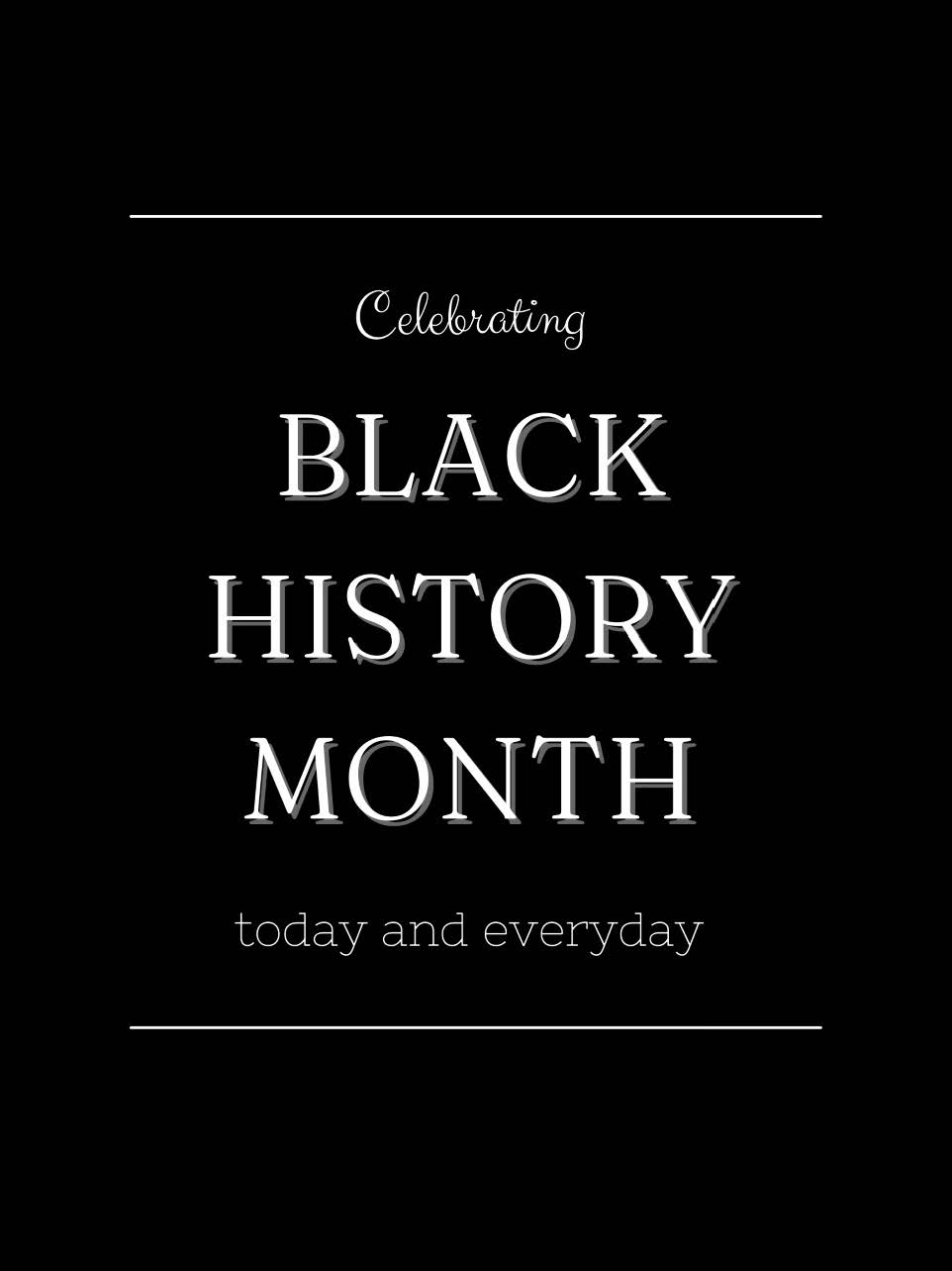 Black History Month-today and every day
